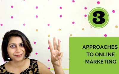 The THREE approaches to online marketing