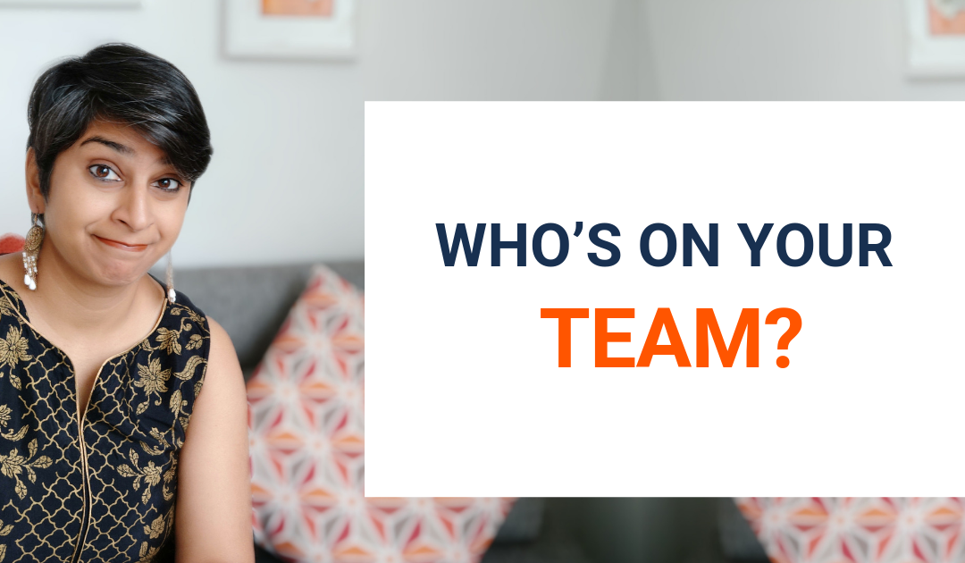 Who’s On Your Team?