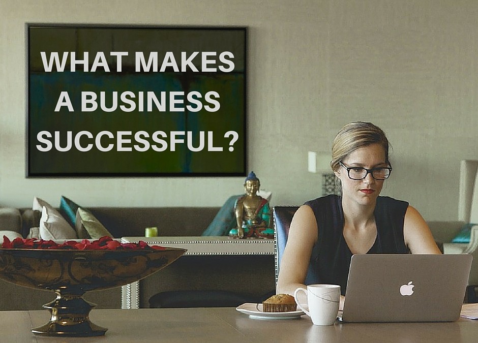 What it Takes to Make a Business Succeed